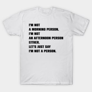 Funny Sarcasm Saying Gift T-Shirt